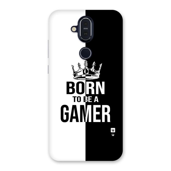 Born To Be Gamer Back Case for Nokia 8.1