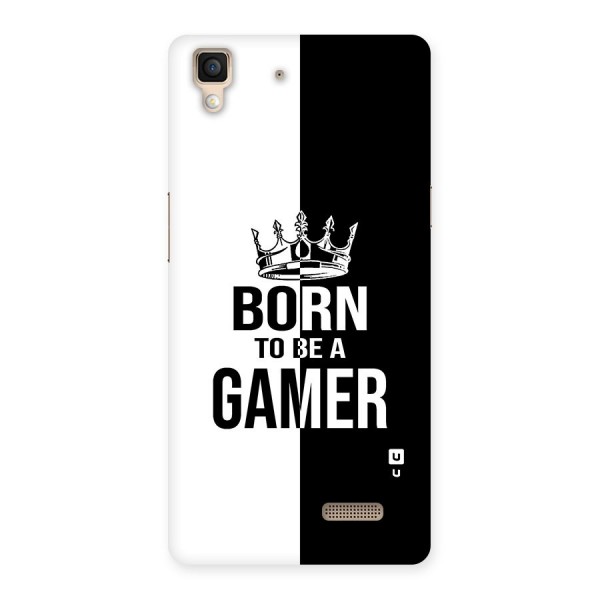 Born To Be Gamer Back Case for Oppo R7