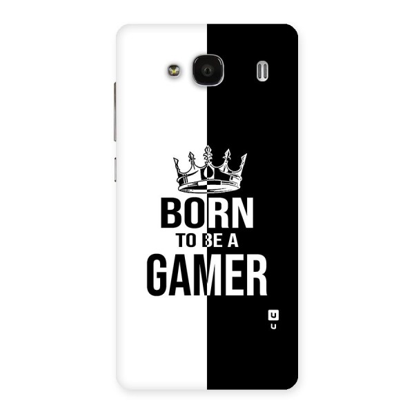 Born To Be Gamer Back Case for Redmi 2s