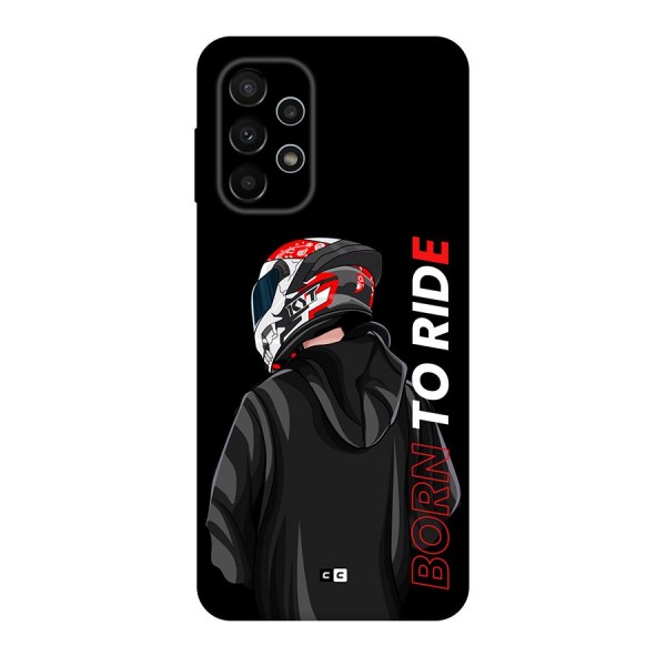 Born To Ride Back Case for Galaxy A23