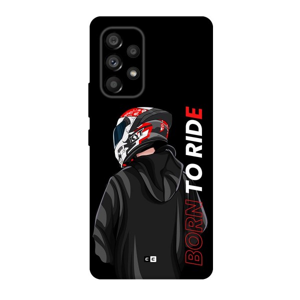 Born To Ride Back Case for Galaxy A53 5G