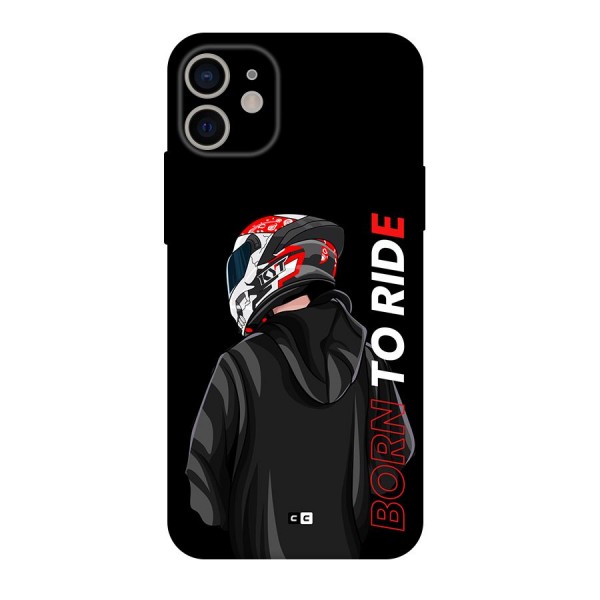 Born To Ride Back Case for iPhone 11