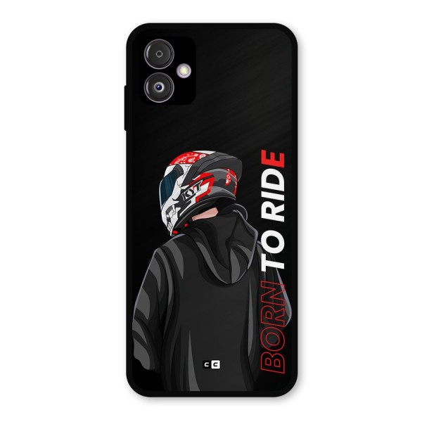 Born To Ride Metal Back Case for Galaxy F14