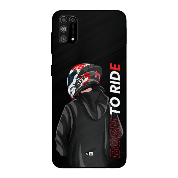 Born To Ride Metal Back Case for Galaxy M31