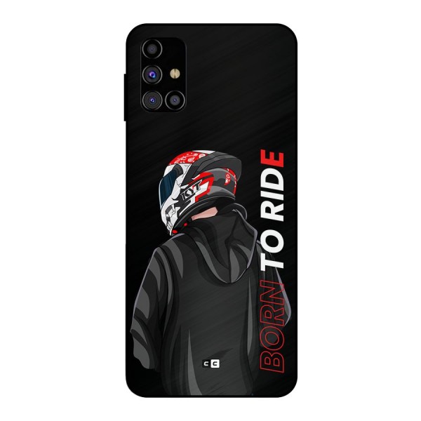 Born To Ride Metal Back Case for Galaxy M31s