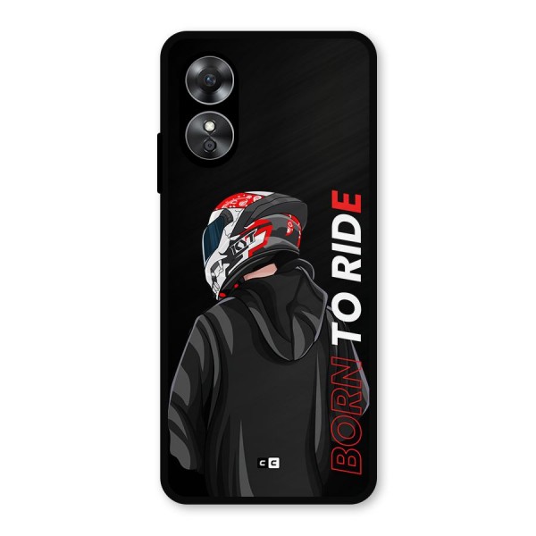 Born To Ride Metal Back Case for Oppo A17