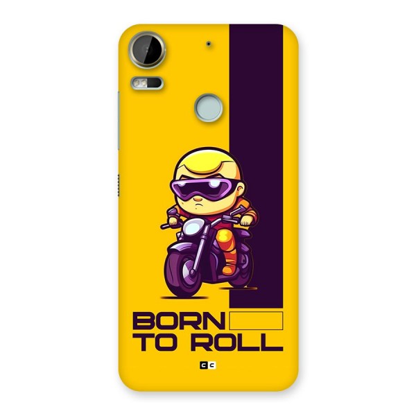 Born To Roll Back Case for Desire 10 Pro