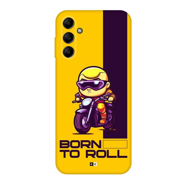 Born To Roll Back Case for Galaxy A14 5G