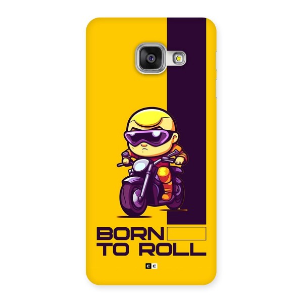 Born To Roll Back Case for Galaxy A3 (2016)