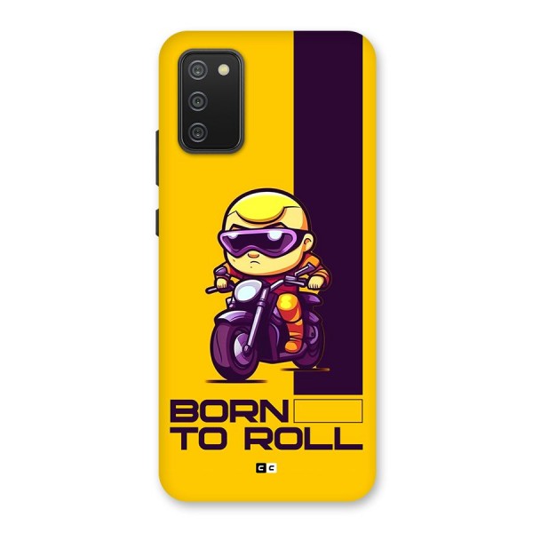 Born To Roll Back Case for Galaxy F02s