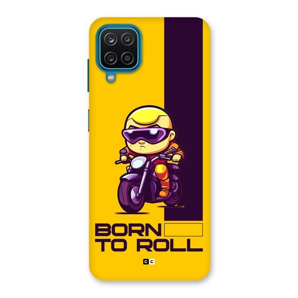 Born To Roll Back Case for Galaxy F12