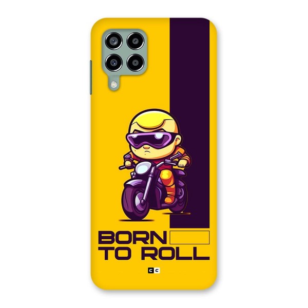 Born To Roll Back Case for Galaxy M33