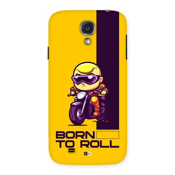 Born To Roll Back Case for Galaxy S4