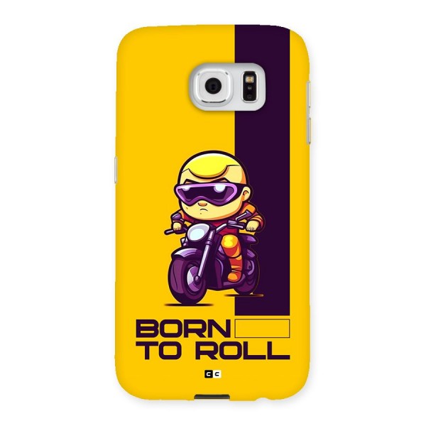 Born To Roll Back Case for Galaxy S6