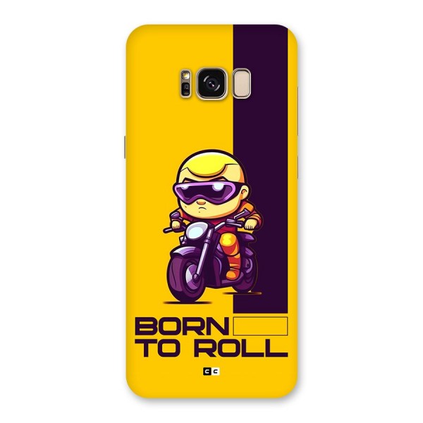 Born To Roll Back Case for Galaxy S8 Plus