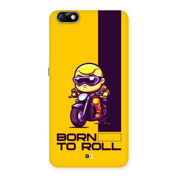 Born To Roll Back Case for Honor 4X