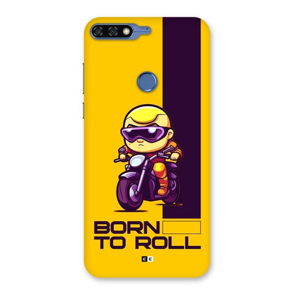 Born To Roll Back Case for Honor 7C