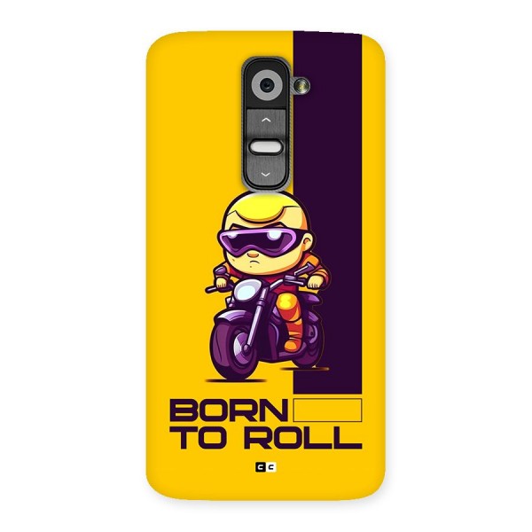 Born To Roll Back Case for LG G2