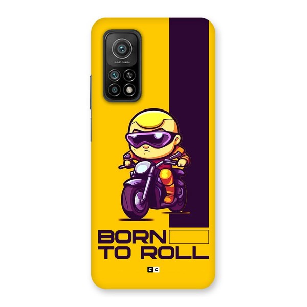 Born To Roll Back Case for Mi 10T 5G