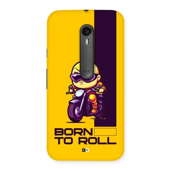 Born To Roll Back Case for Moto G3