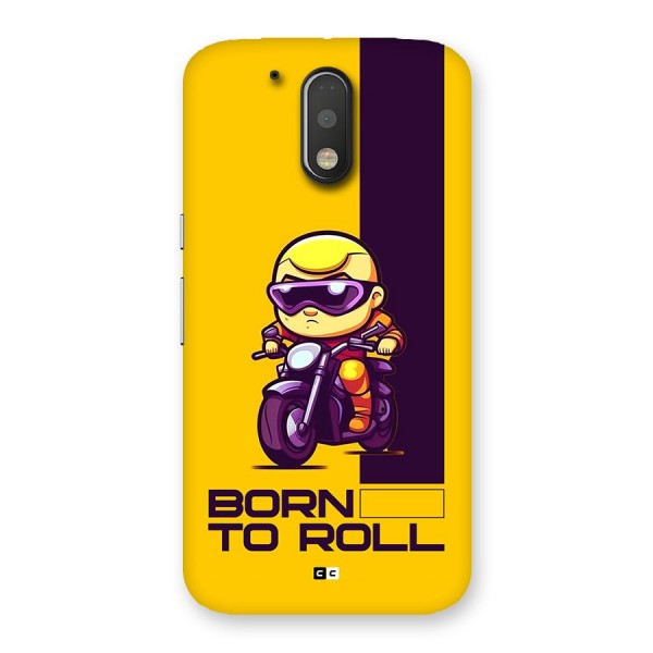 Born To Roll Back Case for Moto G4