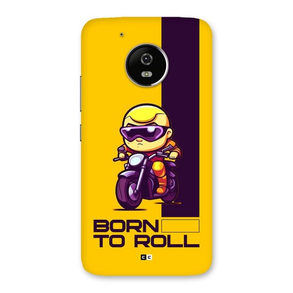 Born To Roll Back Case for Moto G5