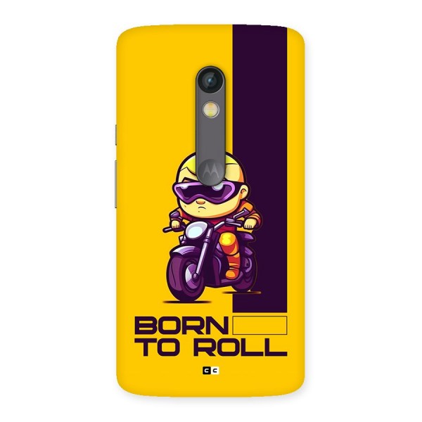 Born To Roll Back Case for Moto X Play