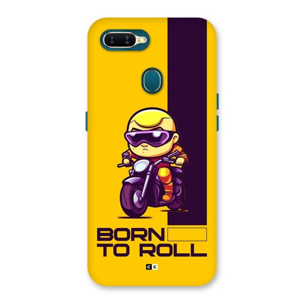 Born To Roll Back Case for Oppo A11k