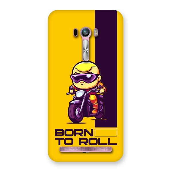 Born To Roll Back Case for Zenfone Selfie