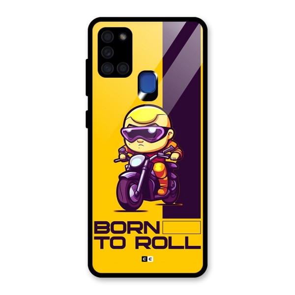 Born To Roll Glass Back Case for Galaxy A21s