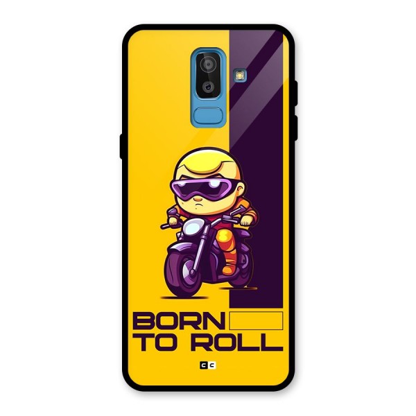 Born To Roll Glass Back Case for Galaxy J8