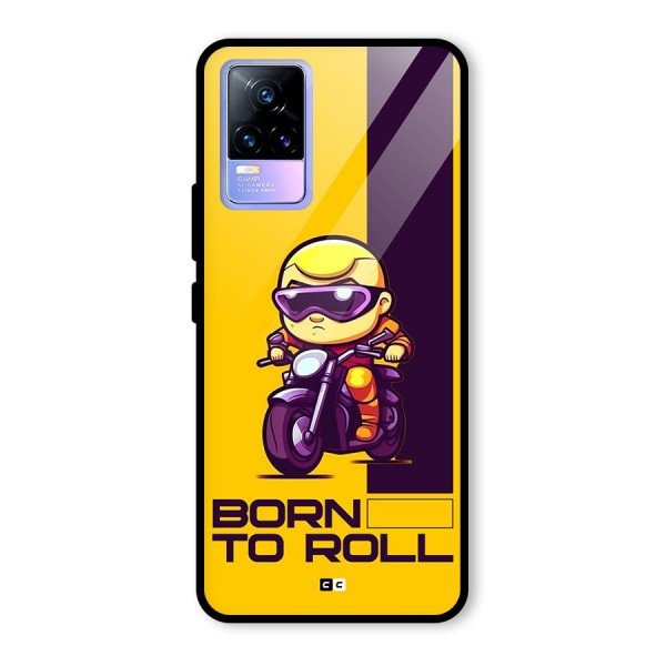 Born To Roll Glass Back Case for Vivo Y73