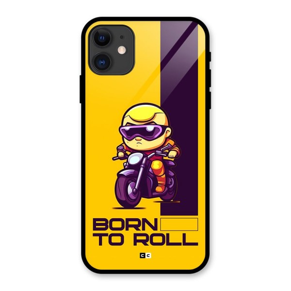 Born To Roll Glass Back Case for iPhone 11