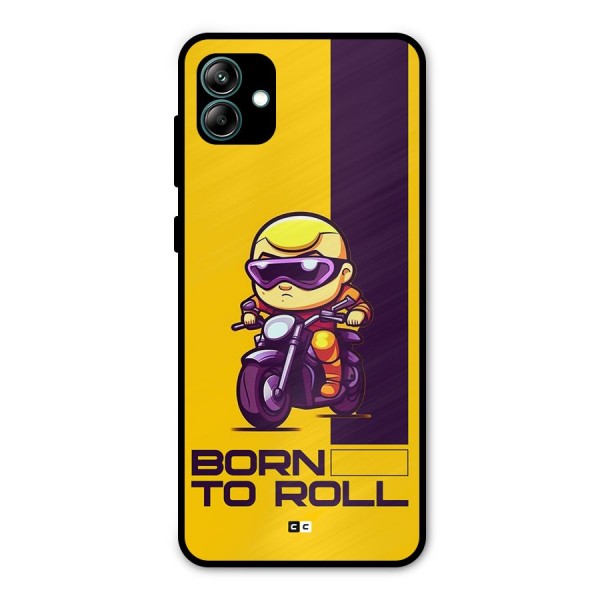 Born To Roll Metal Back Case for Galaxy A04