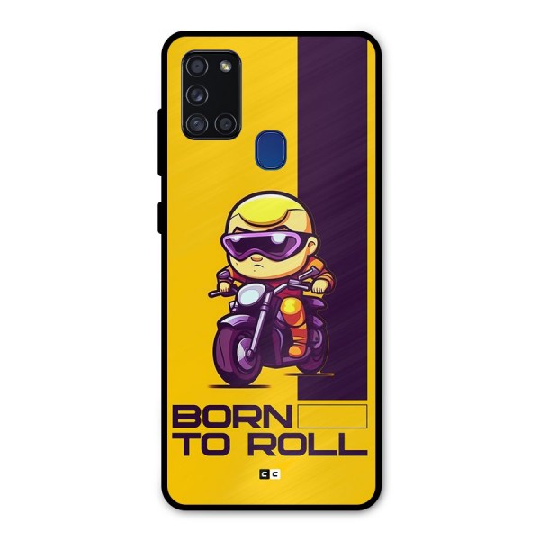 Born To Roll Metal Back Case for Galaxy A21s