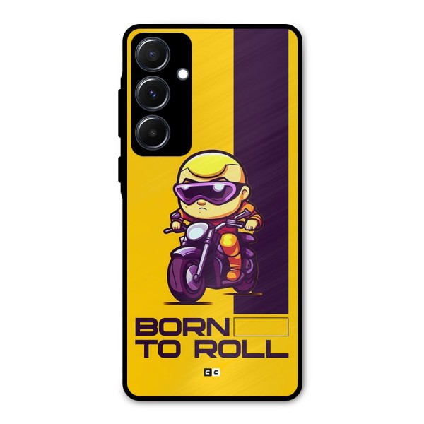 Born To Roll Metal Back Case for Galaxy A55