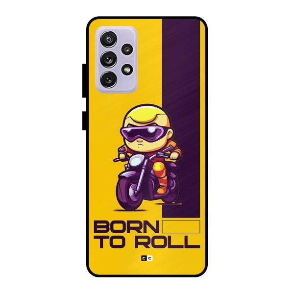 Born To Roll Metal Back Case for Galaxy A72