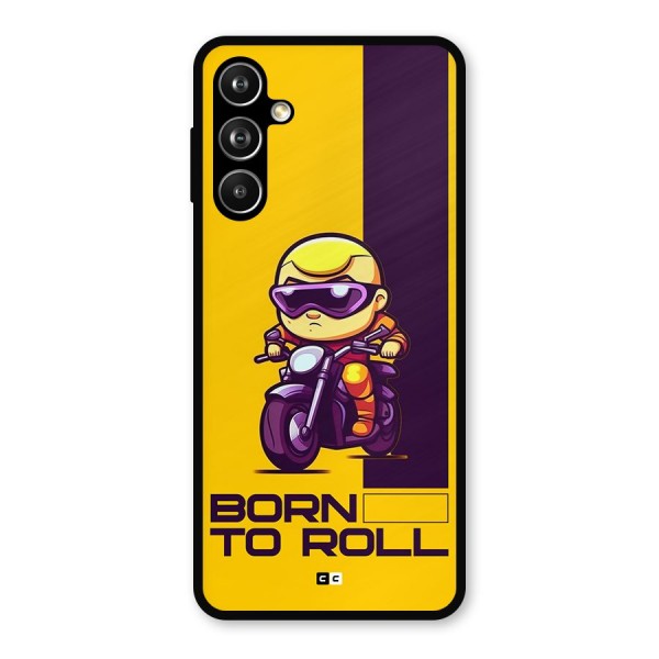 Born To Roll Metal Back Case for Galaxy F54