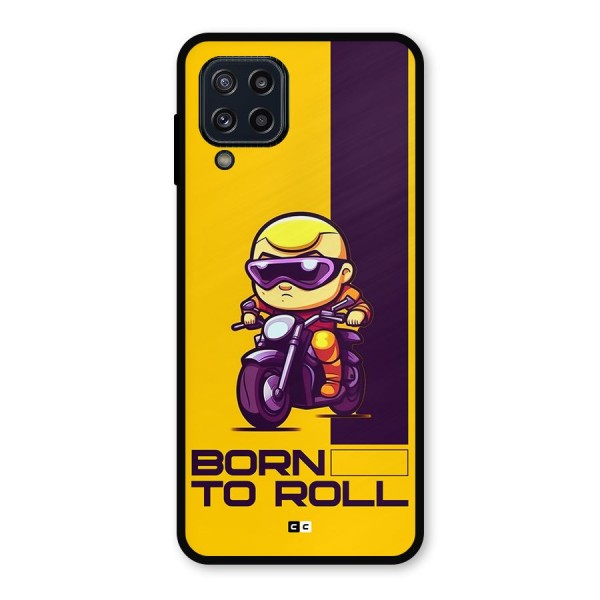 Born To Roll Metal Back Case for Galaxy M32