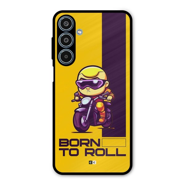 Born To Roll Metal Back Case for Galaxy M35