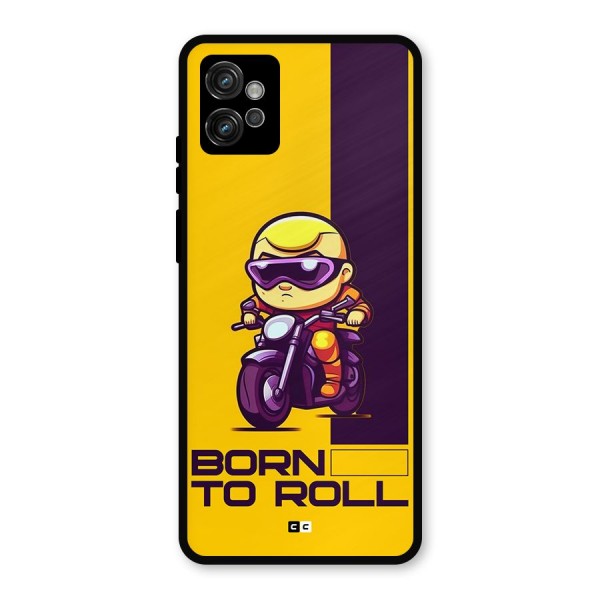 Born To Roll Metal Back Case for Moto G32