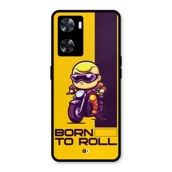 Born To Roll Metal Back Case for Oppo A77