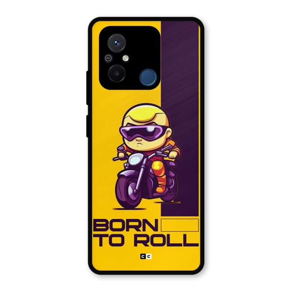 Born To Roll Metal Back Case for Poco C55