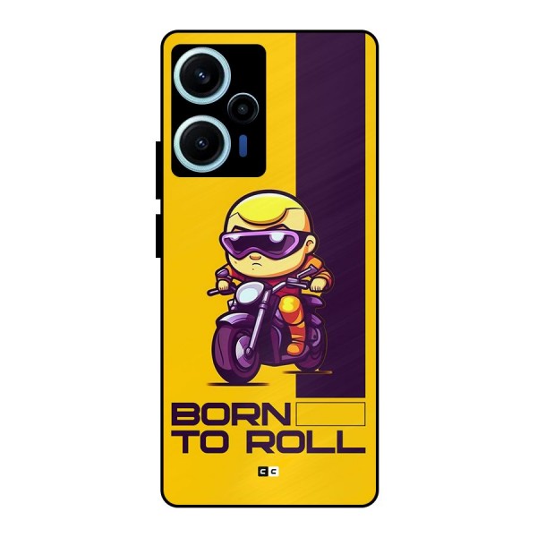 Born To Roll Metal Back Case for Poco F5