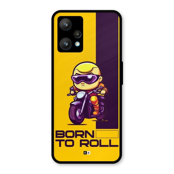 Born To Roll Metal Back Case for Realme 9