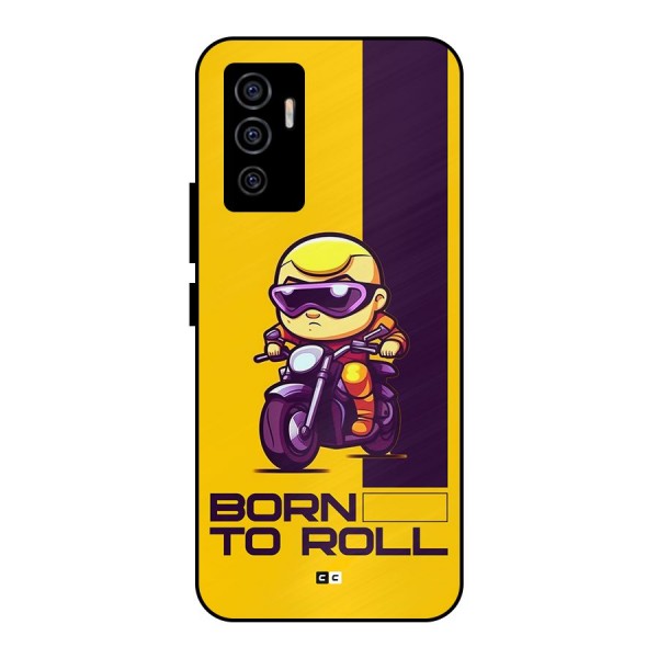 Born To Roll Metal Back Case for Vivo V23e