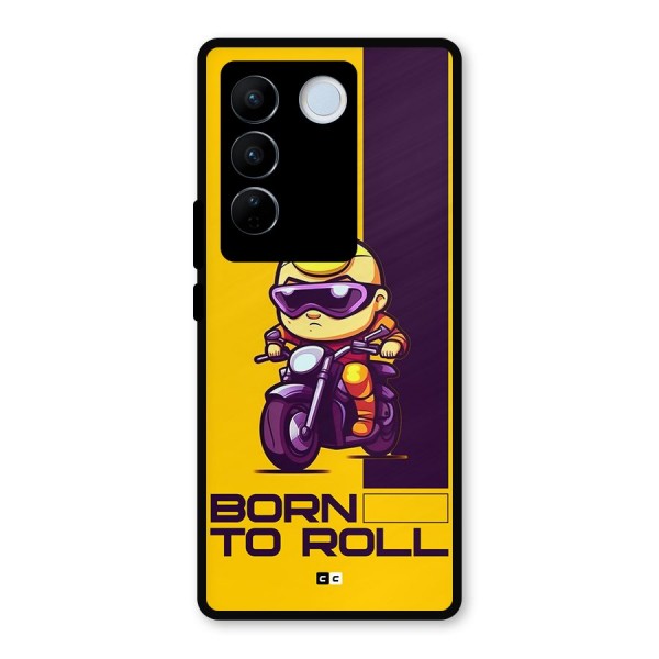 Born To Roll Metal Back Case for Vivo V27