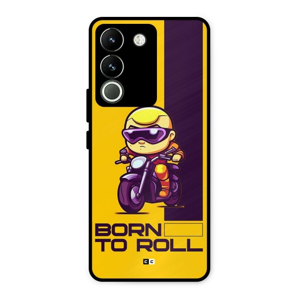 Born To Roll Metal Back Case for Vivo Y200