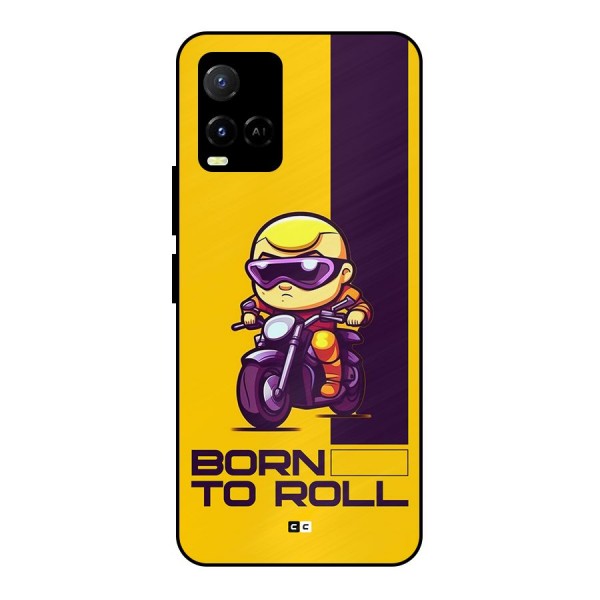 Born To Roll Metal Back Case for Vivo Y21