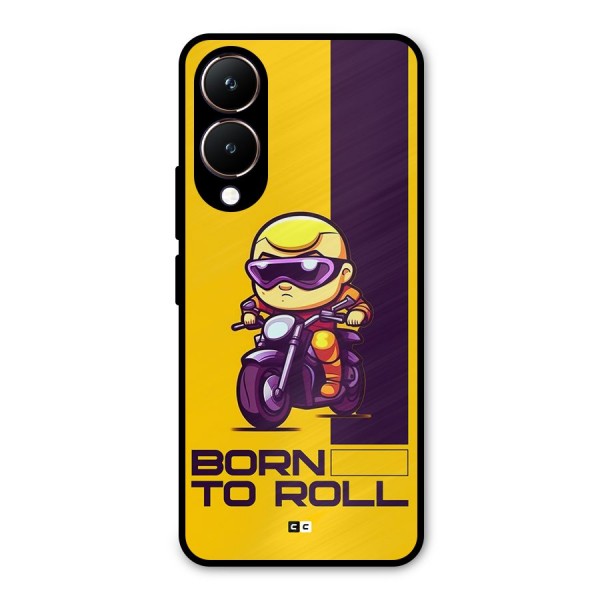 Born To Roll Metal Back Case for Vivo Y28